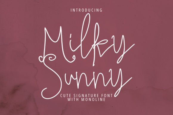 Milky Sunny Font Review: A Handmade Script for Branding